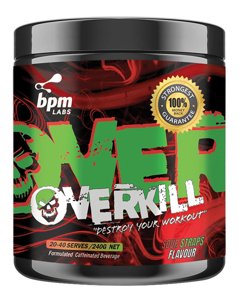 Overkill by BPM Labs
