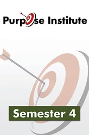 Purpose Institute Required Reading Pack (Semester 4)